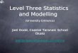 Level Three Statistics and Modelling (University Entrance) Joel Dodd, Coastal Taranaki School Okato