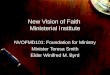 New Vision of Faith Ministerial Institute NVOFMD101: Foundation for Ministry Minister Teresa Smith Elder Winifred M. Byrd