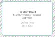 His Story Board Monthly Theme-Focused Activities Choose Truth 2015-2016