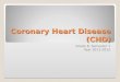 Coronary Heart Disease (CHD) Grade 8, Semester 1 Year 2011-2012