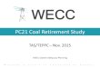 PC21 Coal Retirement Study TAS/TEPPC – Nov. 2015 W ESTERN E LECTRICITY C OORDINATING C OUNCIL WECC System Adequacy Planning