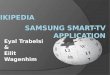 Eyal Trabelsi & Eilit Wagenhim. Develop the Wikipedia application For Samsung Smart-TV Platform