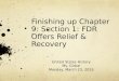 Finishing up Chapter 9: Section 1: FDR Offers Relief & Recovery United States History Ms. Girbal Monday, March 23, 2015
