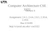 Computer Architecture CSE 3322 Lecture 4 Assignment: 2.4.1, 2.4.4, 2.6.1, 2.10.4, 2.10.6 Due 2/10/09