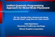 Unified Quadratic Programming Approach for Mixed Mode Placement Bo Yao, Hongyu Chen, Chung-Kuan Cheng, Nan-Chi Chou*, Lung-Tien Liu*, Peter Suaris* CSE
