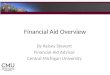 Financial Aid Overview By Kelsey Stewart Financial Aid Advisor Central Michigan University