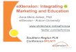 EXtension: Integrating Marketing and Education Anne Mims Adrian, PhD eXtension - Auburn University  twitter.com/aafromaa Southern