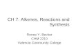 CH 7: Alkenes, Reactions and Synthesis