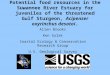 Potential food resources in the Suwannee River Estuary for juveniles of the threatened Gulf Sturgeon, Acipenser oxyrinchus desotoi. Allen Brooks Ken Sulak