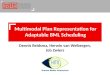 Multimodal Plan Representation for Adaptable BML Scheduling Dennis Reidsma, Herwin van Welbergen, Job Zwiers