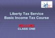 Liberty Tax Service Basic Income Tax Course WELCOME CLASS ONE