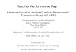 1 Teacher Performance Pay: Evidence from the Andhra Pradesh Randomized Evaluation Study (AP RESt) Government of Andhra Pradesh Azim Premji Foundation The