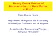 Heavy Quark Probes of Hadronization of Bulk Matter at RHIC Huan Zhong Huang Department of Physics and Astronomy University of California at Los Angeles