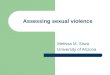 Assessing sexual violence Melissa M. Sisco University of Arizona
