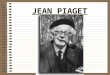JEAN PIAGET. Jean Piaget Swiss psychologist concentrated on children before him, how was child’s thinking viewed? Children progressed through stages