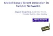 Model Based Event Detection in Sensor Networks Jayant Gupchup, Andreas Terzis, Randal Burns, Alex Szalay
