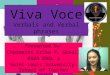 Viva Voce Verbals and Verbal phrases Presented by: Charmaine Erika P. Gesell BSED ENGL 3 Saint Louis University- School of Teacher Education