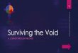 Surviving the Void A JOURNEY THROUGH THE STARS Surviving the Void - a Journey Through the Stars 1