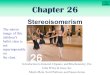 Chapter 26 Stereoisomerism The mirror image of this