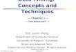 February 1, 2016 Data Mining: Concepts and Techniques 1 Data Mining: Concepts and Techniques — Chapter 1 — — Introduction — Prof. Jianlin Cheng Department
