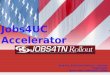 Jobs4UC Accelerator Brad Fox, Associate Professor – Business Project Lead Roane State Community College