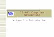 15-441 Computer Networking Lecture 1 – Introduction