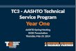 TC3 - AASHTO Technical Service Program Year One AASHTO Spring Meeting SCOH Presentation Thursday, May 29, 2014