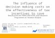 The influence of decision making costs on the effectiveness of tax incentives to save Results from the HMRC/HMT/ESRC Joint Research Programme on Taxation