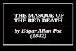 THE MASQUE OF THE RED DEATH by Edgar Allan Poe (1842)
