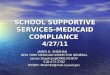 SCHOOL SUPPORTIVE SERVICES-MEDICAID COMPLIANCE 4/27/11 JAMES G. SHEEHAN NEW YORK MEDICAID INSPECTOR GENERAL NYSED:
