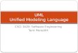 CSCI 3428: Software Engineering Tami Meredith UML Unified Modeling Language