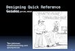 1 Designing Quick Reference Guides STC Webinar, Jan 25, 2012 Tom Johnson