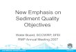 New Emphasis on Sediment Quality Objectives Water Board, SCCWRP, SFEI RMP Annual Meeting 2007