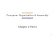 1 CS/COE0447 Computer Organization & Assembly Language Chapter 2 Part 3