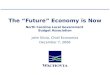 The “Future” Economy is Now North Carolina Local Government Budget Association John Silvia, Chief Economist December 7, 2006