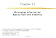 Chapter 151 Information Technology For Management 5 th Edition Turban, Leidner, McLean, Wetherbe Lecture Slides by A. Lekacos, Stony Brook University John