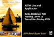 ASTM Use and Application Cinda Brockman, A2B Tracking, CPPM, CF Tamra Zahn, Boeing, CPPA