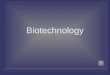Biotechnology. GENETIC MODIFICATIONS and BIOTECHNOLOGY Genetic engineering: altering the sequence of DNA Ideas established in early 70's by 2 American