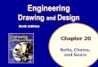 Chapter 20 Engineering Drawing and Design Engineering Drawing and Design Sixth Edition Belts, Chains, and Gears