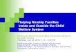 Helping Kinship Families Inside and Outside the Child Welfare System Moving the Work Forward: Best Practices to Support Kinship Families Thursday, July