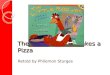 The Little Red Hen Makes a Pizza Retold by Philemon Sturges