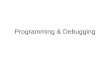 Programming & Debugging. Key Programming Issues Modularity Modifiability Ease of Use Fail-safe programming Style Debugging