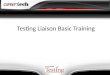 Testing Liaison Basic Training. Who can be a Testing Liaison? ONE RULE: INSTRUCTORS AND INSTRUCTIONAL AIDES CANNOT BE TESTING LIAISONS OR PROCTORS Typically,