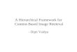 A Hierarchical Framework for Content-Based Image Retrieval - Dipti Vaidya