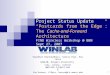 1 Project Status Update “Postcards from the Edge”: The Cache-and-Forward Architecture FIND Wireless BBN Sept 27, 2007 Dipankar Raychaudhuri,
