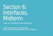 Section 6: Interfaces, Midterm Slides by Vinod Rathnam and Geoffrey Liu (with material from Alex Mariakakis, Kellen Donohue, David Mailhot, and Hal Perkins)