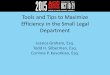 Tools and Tips to Maximize Efficiency in the Small Legal Department Jessica Graham, Esq. Todd H. Silberman, Esq. Corinne P. Kevorkian, Esq
