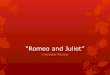 “Romeo and Juliet” Character Review. Which character would this represent?