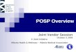POSP Overview A Joint Initiative Alberta Health & Wellness – Alberta Medical Association Joint Vendor Session October 3, 2003