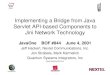 1 Implementing a Bridge from Java Servlet API-based Components to Jini Network Technology JavaOne BOF #844 June 4, 2001 Jeff Hackert, Nextel Communications,